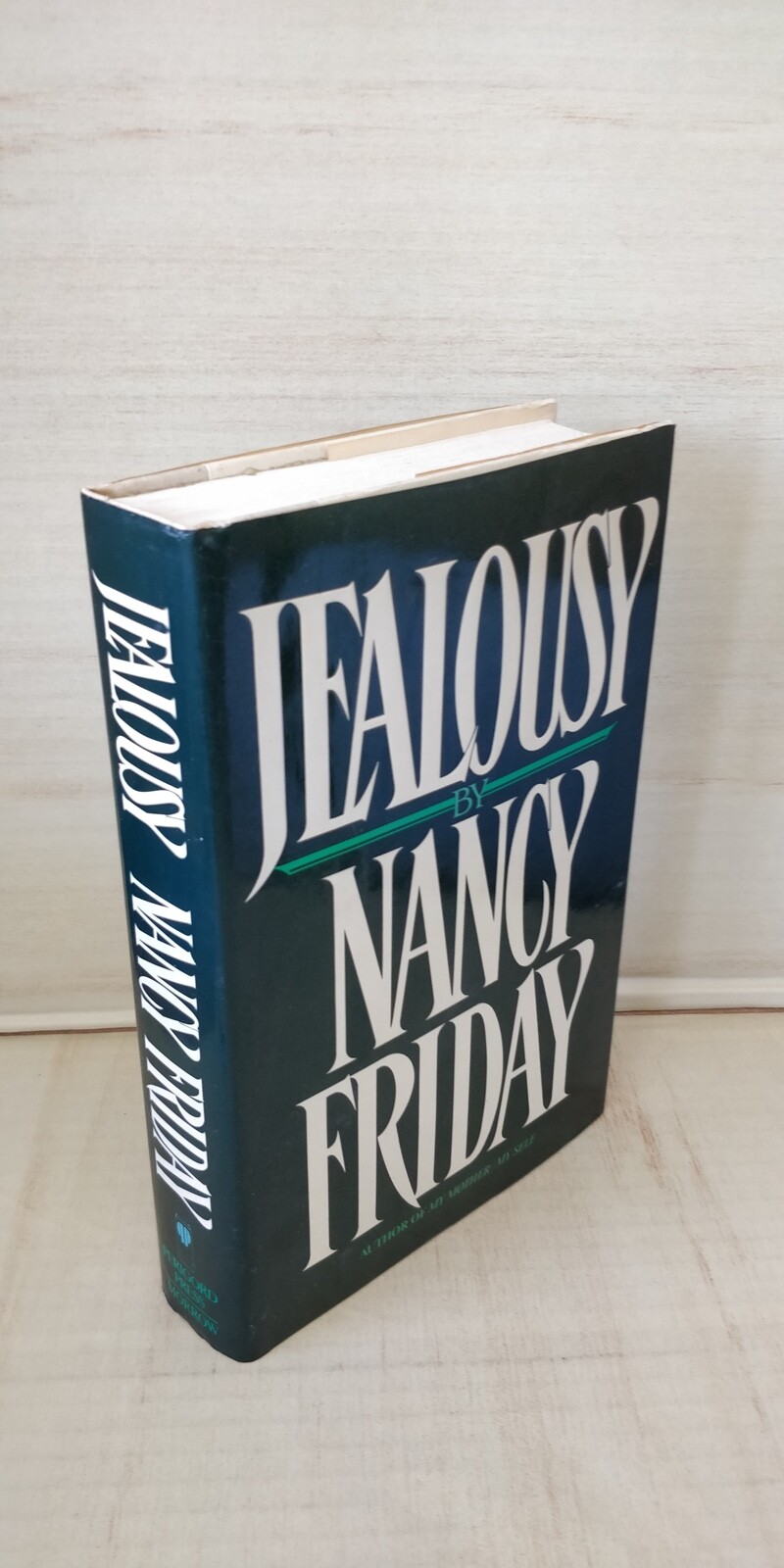 Jealousy by Nancy Friday 1st Edition 1985 Hardcover Dust Jacket