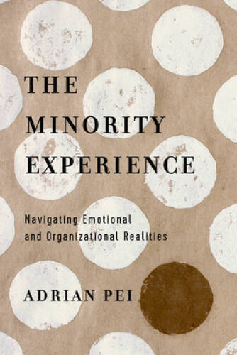 The Minority Experience: Navigating Emotional and Organizational Re – GOOD