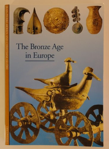 The Bronze Age in Europe (Discoveri…, Eluere, Christi