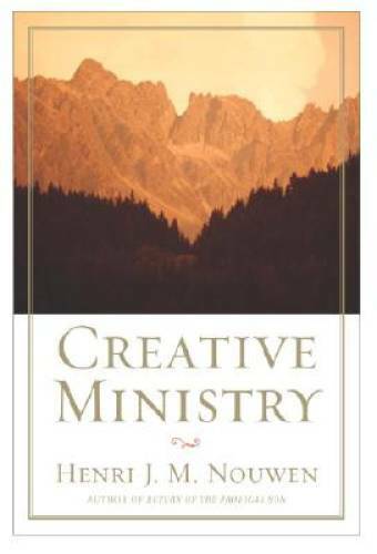 Creative Ministry – Paperback By Nouwen, Henri – GOOD