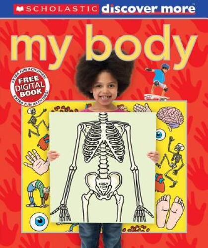 Scholastic Discover More: My Body – Hardcover By Pinnington, Andrea – GOOD