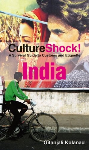 CULTURE SHOCK! INDIA: A SURVIVAL GUIDE TO CUSTOMS AND By Gitanjali Kolonad Mint