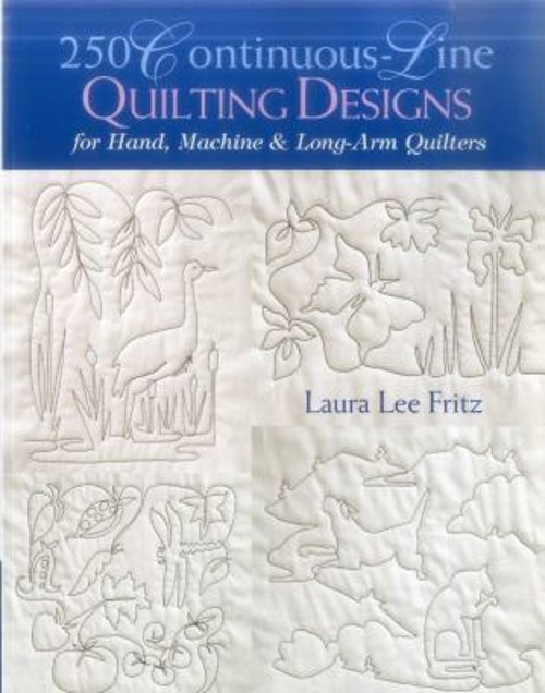 250 Continuous-Line Quilting Designs : For Hand, Machine and Long