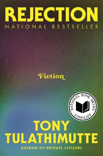 Rejection: Fiction, Tulathimutte, Tony