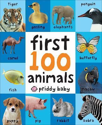 First 100 Animals by Roger Priddy (2011, Children’s Board Books) Used