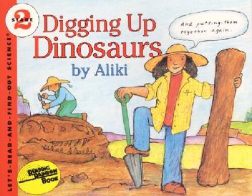 Digging Up Dinosaurs (Let’s-Read-and-Find-Out Science 2) – Paperback – VERY GOOD