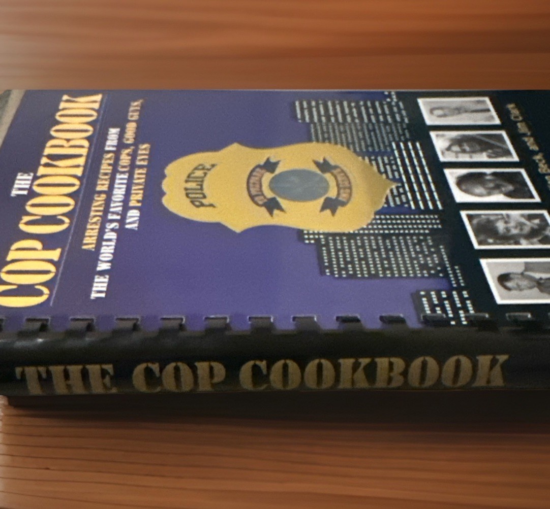 The Cop Cookbook: Arresting Recipes from World’s Favorite Cops, Good Guys