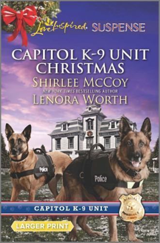 Capitol K-9 Unit Christmas: An Anthology by McCoy, Shirlee; Worth, Lenora