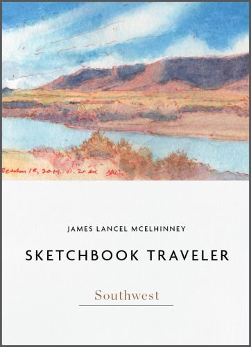 Sketchbook Traveler Southwest: Southwest, McElhinney, James Lancel, Very Good Bo