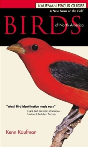 Birds of North America (Kaufman Focus Guides) by Kenn Kaufman