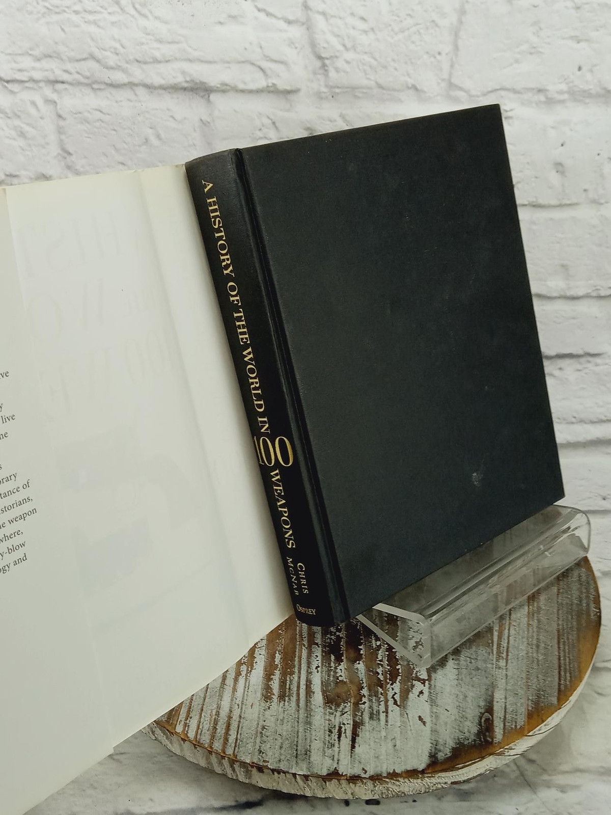 A History of the World in 100 Weapons by Chris McNab 2011 HCDJ