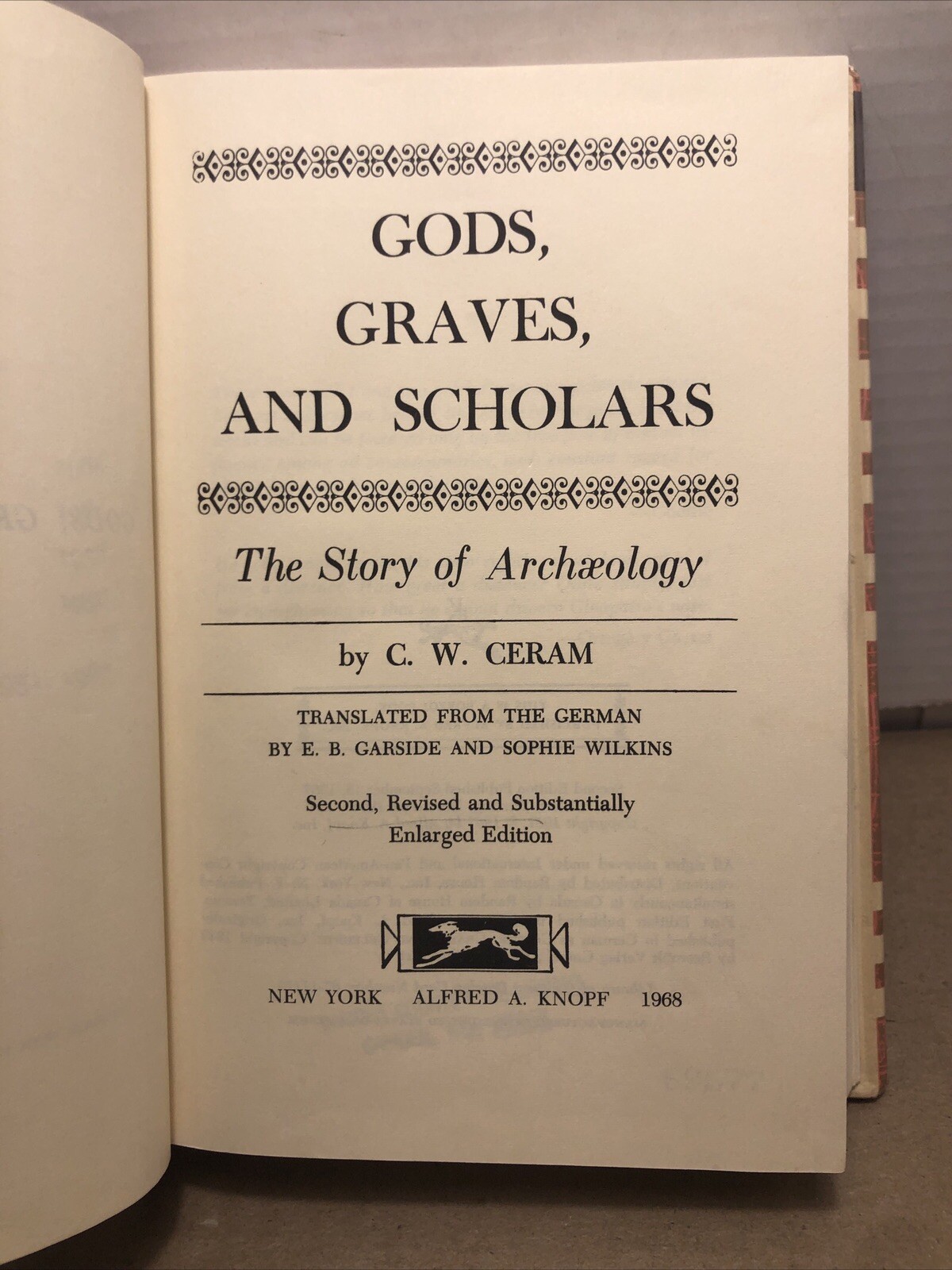 Gods, Graves & Scholars: The Story of Archaeology by C.W. Ceram – 1968 – HCDJ