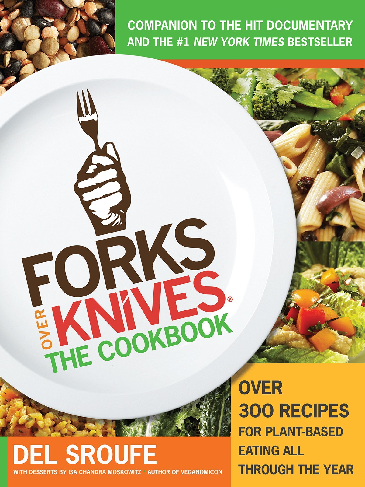 Forks Over Knives: The Cookbook (Turtleback Binding Edition) – Sroufe, Del|M…