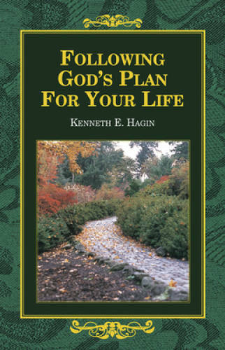 Following God’s Plan for Your Life – Paperback By Hagin, Kenneth E – GOOD