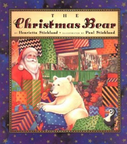 The Christmas Bear by Stickland, Henrietta