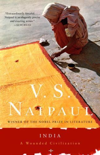India: A Wounded Civilization by Naipaul, V. S., paperback, Used – Very Good