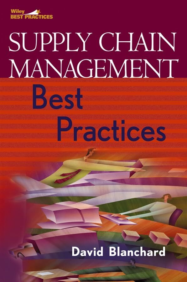 Supply Chain Management Best Practices – Blanchard, David – Hardcover – Very…