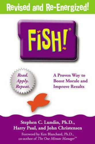 Fish: A Proven Way to Boost Morale and Improve Results – Hardcover – VERY GOOD