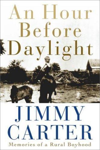 An Hour Before Daylight by Carter, Jimmy