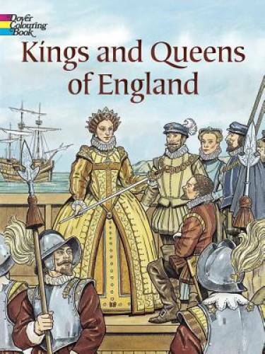 Kings and Queens of England (Dover History Coloring Book) – Paperback – GOOD