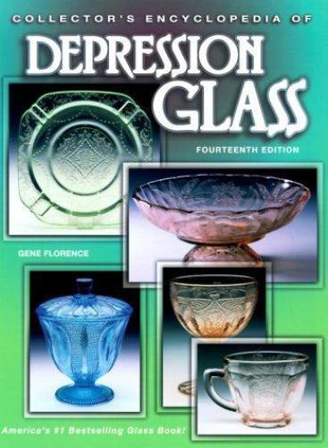 Collector’s Encyclopedia of Depression Glass by Florence, Gene