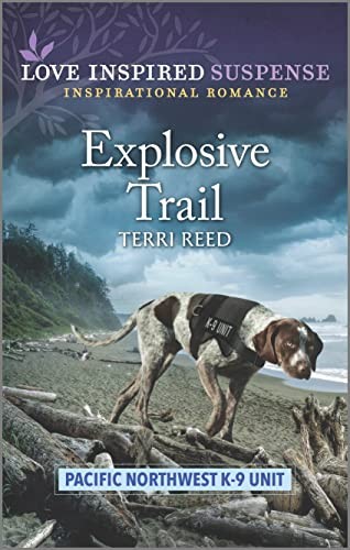 Explosive Trail (Love Inspired Suspense: … by Reed, Terri Paperback / softback