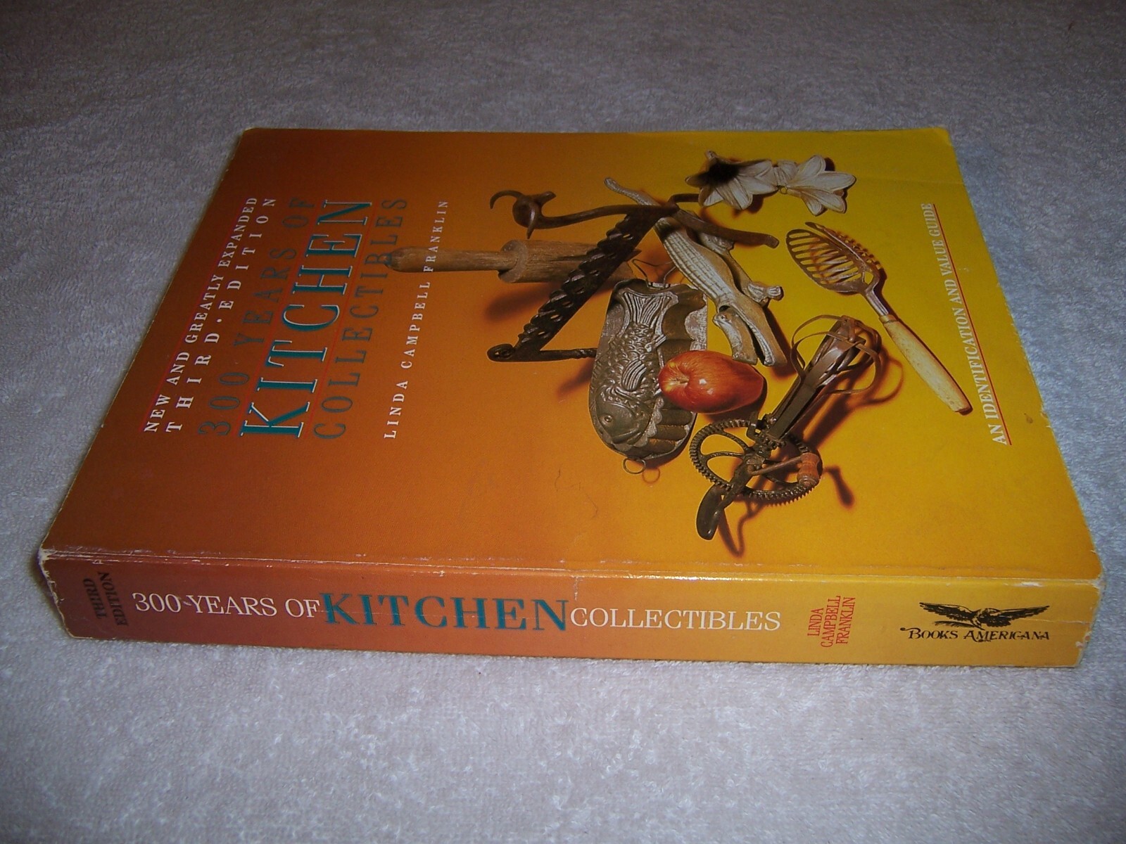 300 Years of Kitchen Collectibles by Linda Campbell Franklin pb