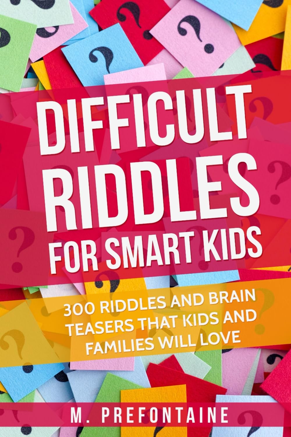 Brain Teasers for Kids 300 Riddles to Stretch Minds Engage the Whole Family