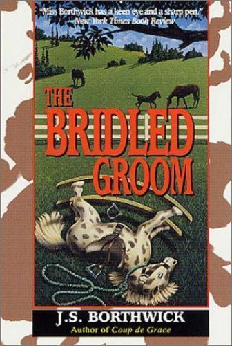 The Bridled Groom by Borthwick, J. S.
