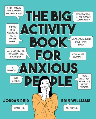 The Big Activity Book for Anxious People by Reid, Jordan; Williams, Erin