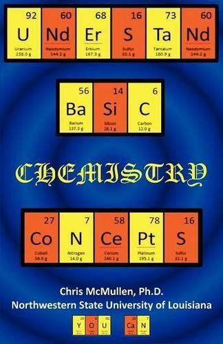 Chris McMullen Understand Basic Chemistry Concepts (Paperback)