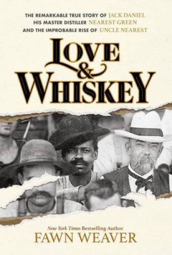 Love Whiskey: The Remarkable True Story of Jack Daniel, His Master – VERY GOOD