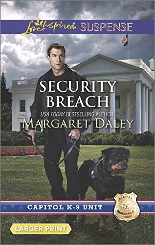 SECURITY BREACH (CAPITOL K-9 UNIT) By Margaret Daley *Excellent Condition*