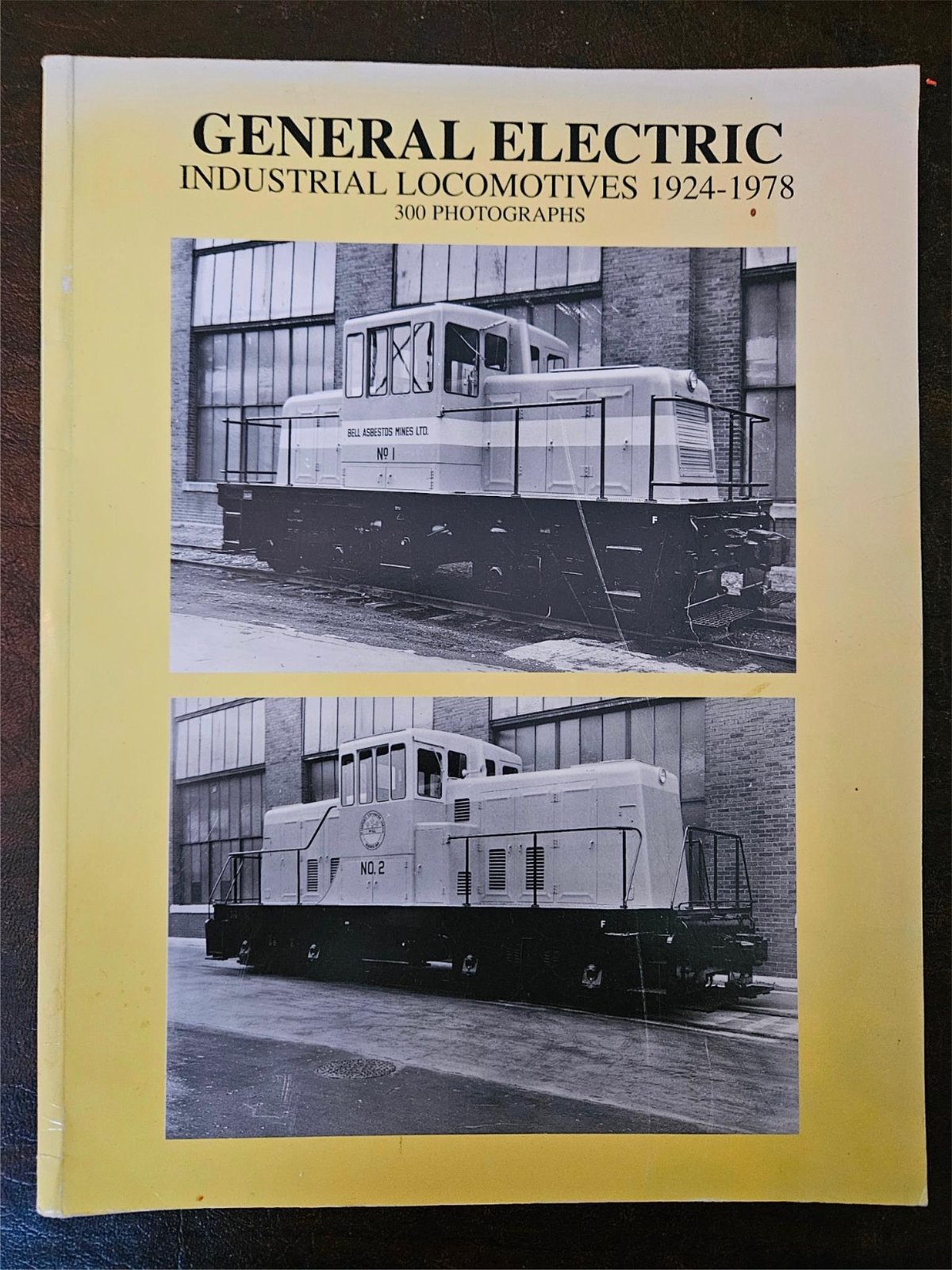 O.M. Kerr: General Electric Industrial Locomotives 1924 – 1978 TPB VERY GOOD