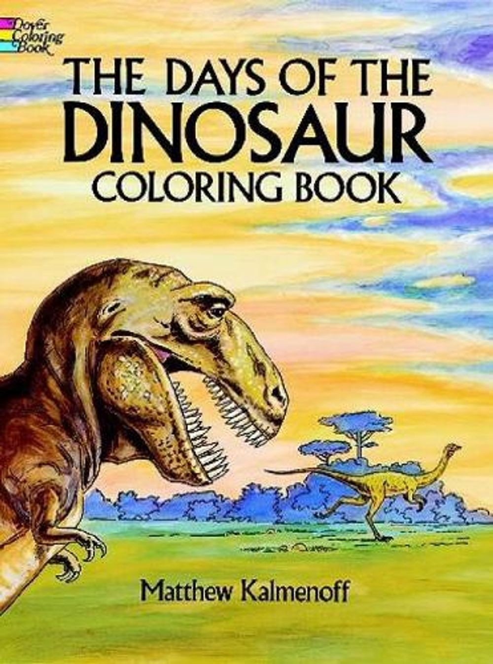 The Days of the Dinosaur Coloring Book by Matthew Kalmenoff (English) Paperback