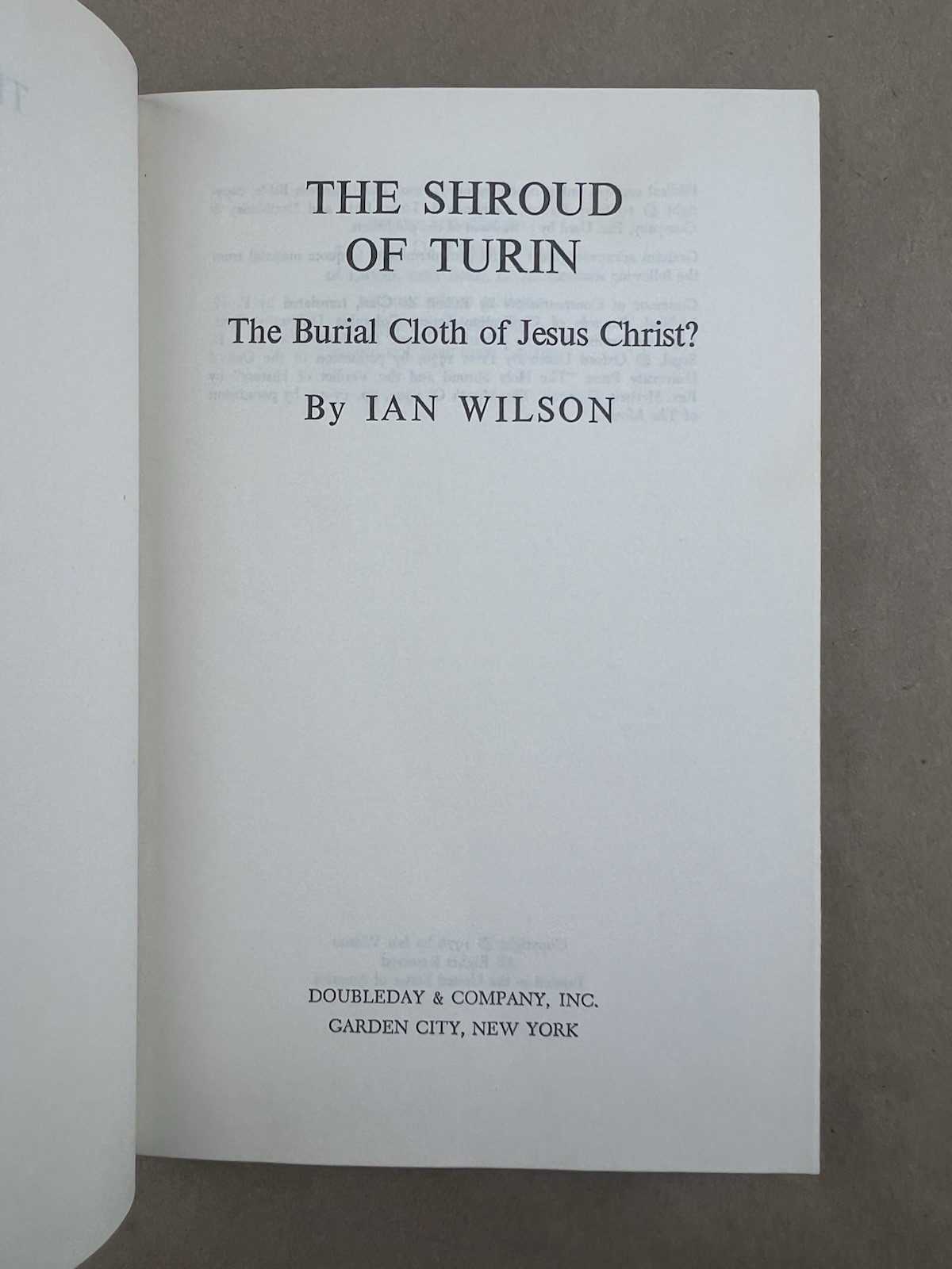 Shroud of Turin : The Burial Cloth of Jesus Christ?; Ian Wilson, 1978, BCE, HC