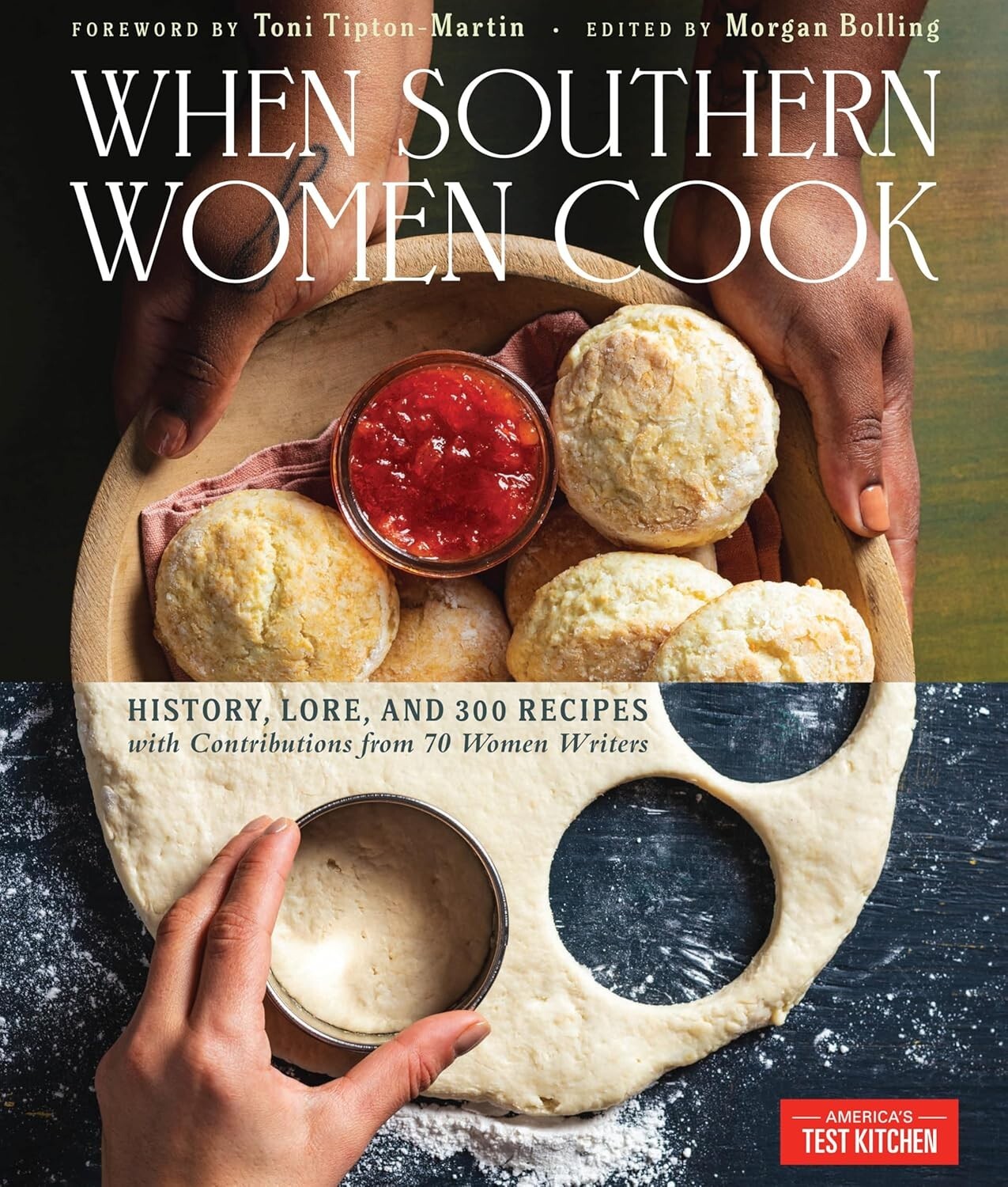 When Southern Women Cook : History, Lore, and 300 Recipes with Contributions…