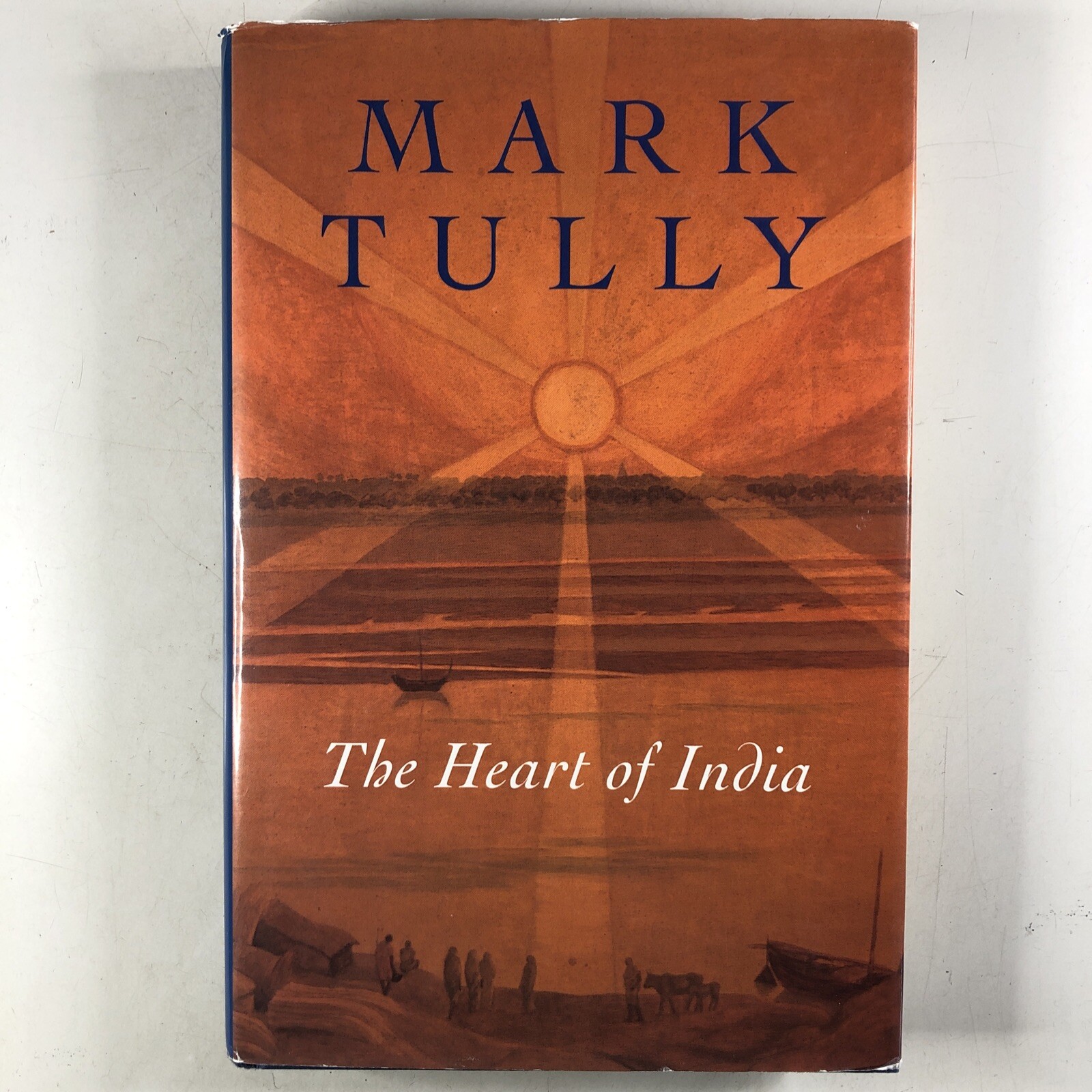 The Heart of India By Mark Tully Hardcover News Reporter Life In India Book