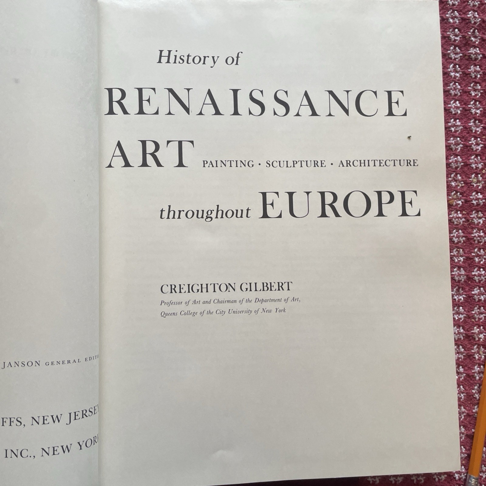 History of Renaissance Art Throughout Europe Creighton Gilbert 1973 1st Ed + DJ