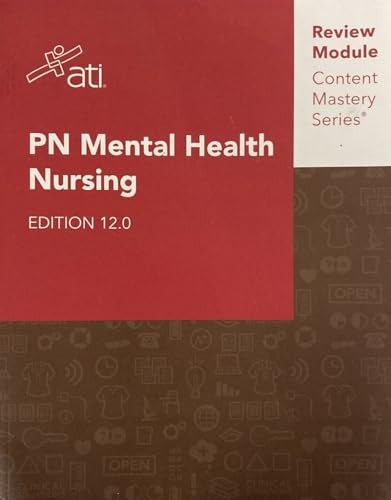 PN MENTAL HEALTH NURSING EDITION 12.0 Assessment Technologies Institute – pa…