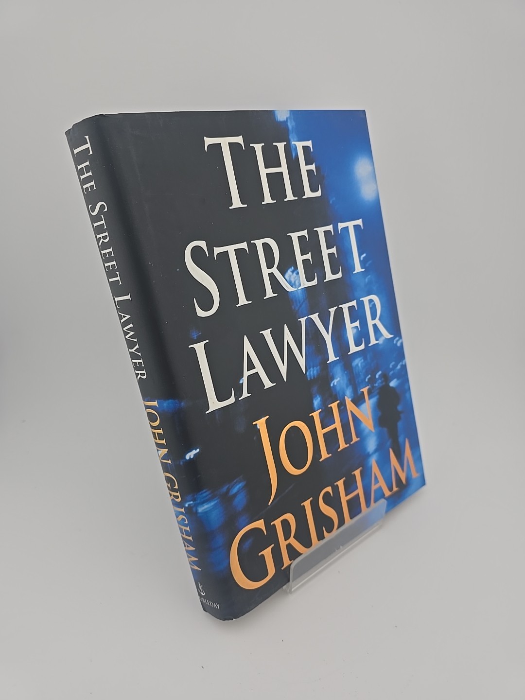 The Street Lawyer John Grisham Hardcover First Edition First Printing 1998