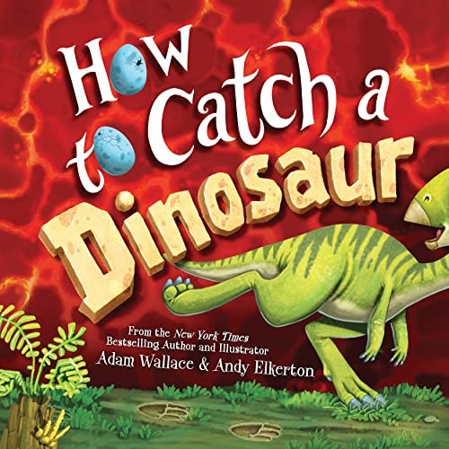 How to Catch a Dinosaur by Wallace, Adam Hardback Book The Fast Free Shipping