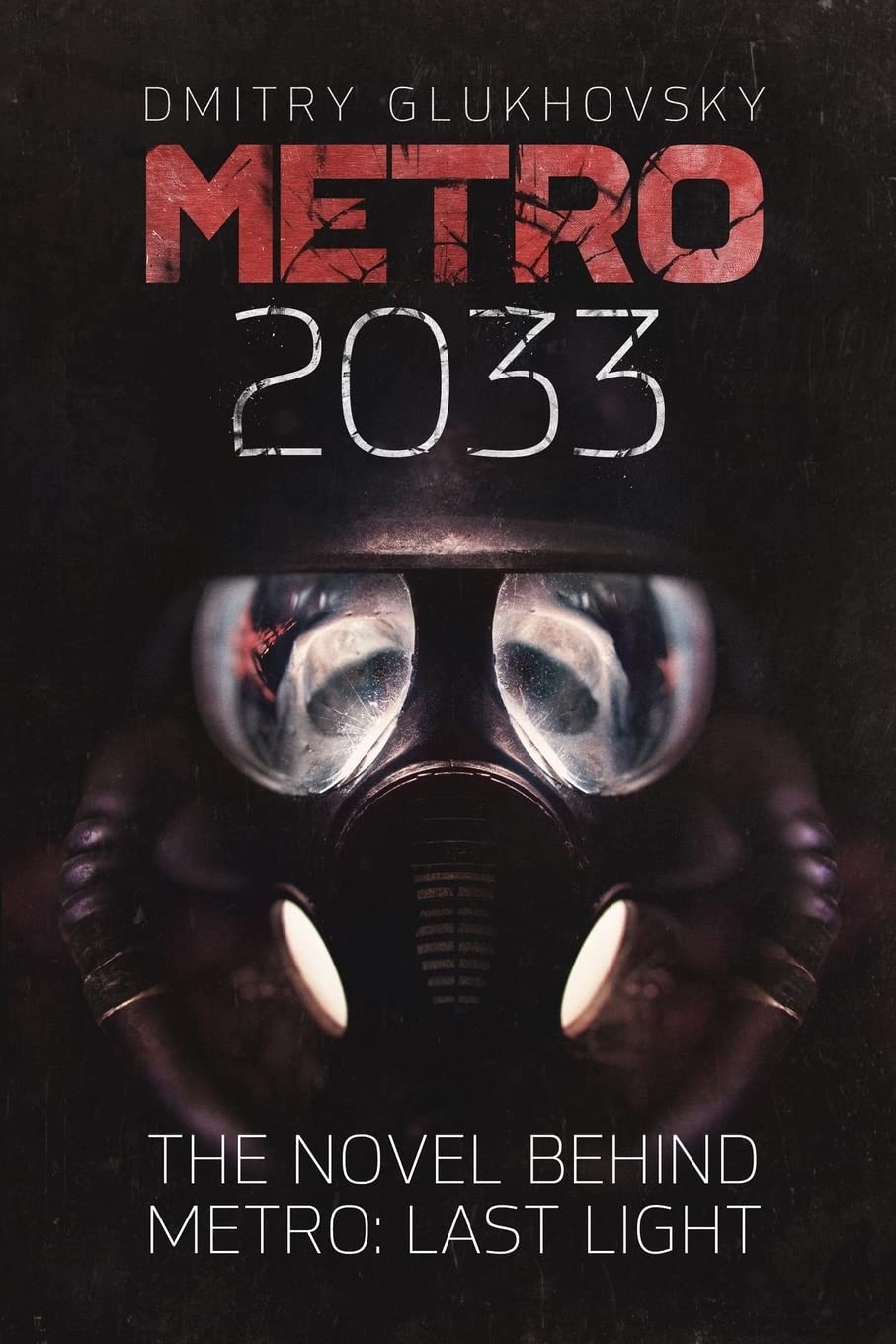 Metro 2033: First U.S. English edition (Volume 1) – paperback Glukhovsky, Dm…