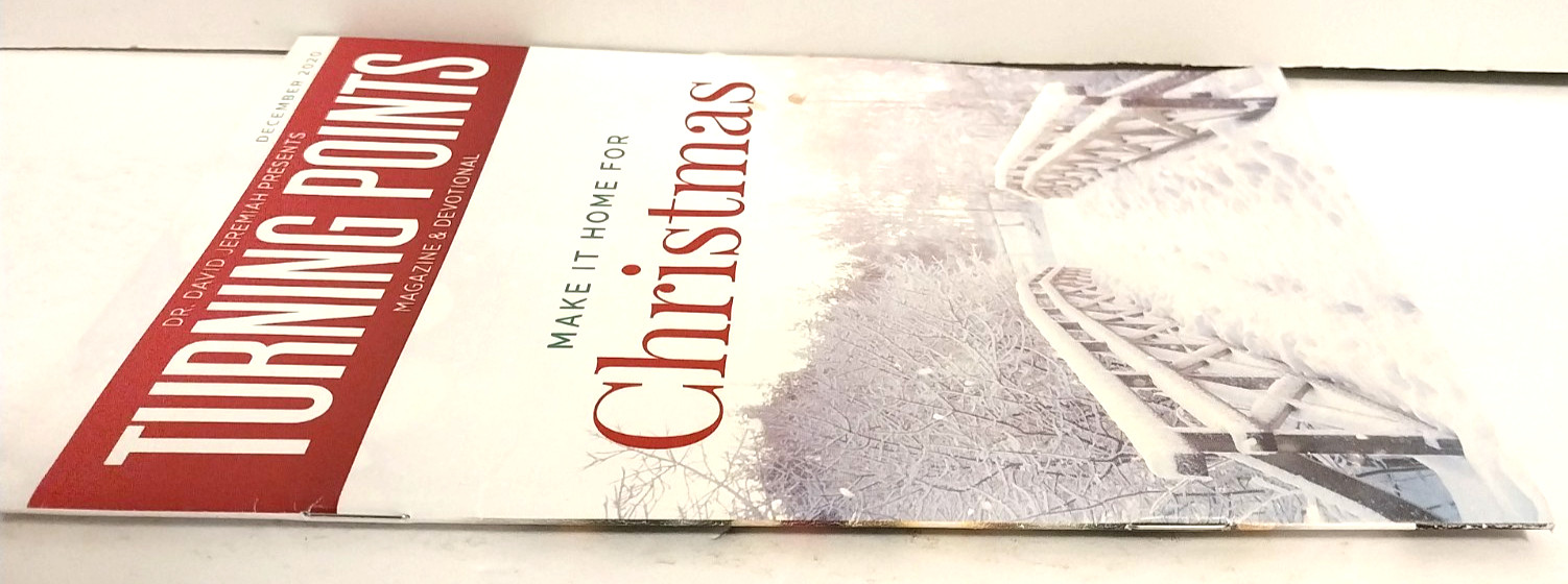 Turning Points by Dr. David Jeremiah Dec 2020 Make It Home For Christmas – Dev.