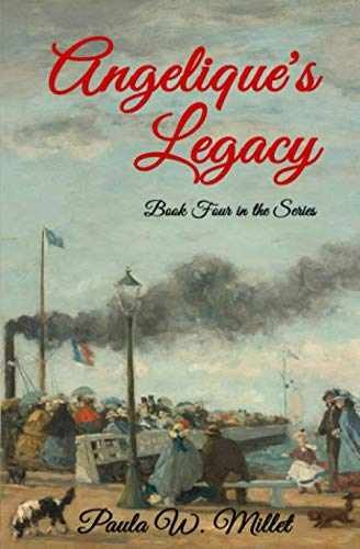 Angelique’s Legacy: Book Four in the – Paperback, by Millet Paula W. – Very Good