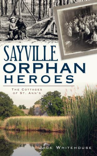 Sayville Orphan Heroes, New York, Paperback
