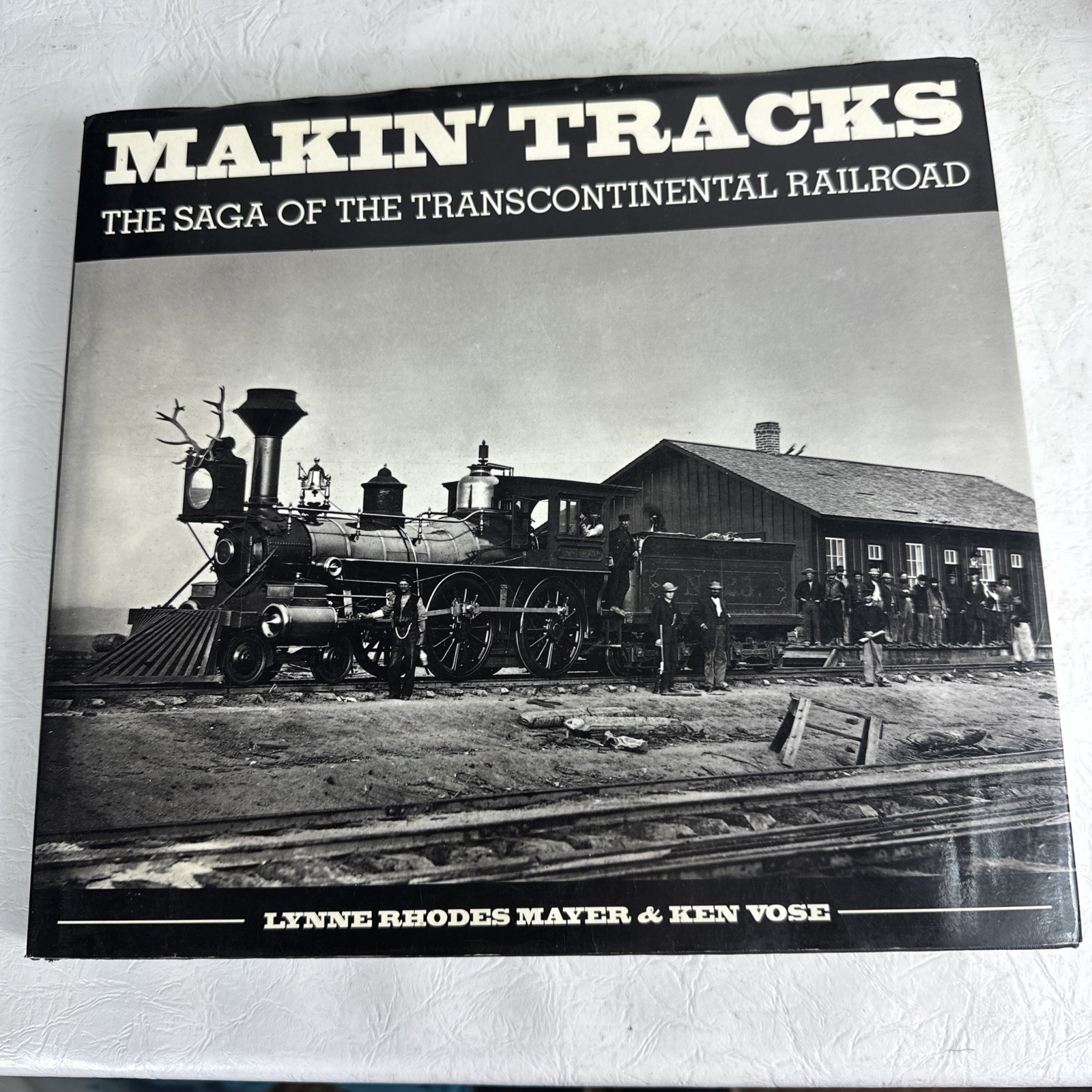 Making ‘ Tracks. The Story of the Transcontinental Railroad 210 Pages 1975