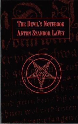 The Devil’s Notebook 9780922915118 by LaVey, Anton Szandor