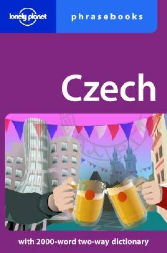 Czech: Lonely Planet Phrasebook – Paperback By Richard Nebesky – VERY GOOD