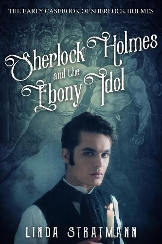 Sherlock Holmes and the Ebony Idol: … by Stratmann, Linda Paperback / softback